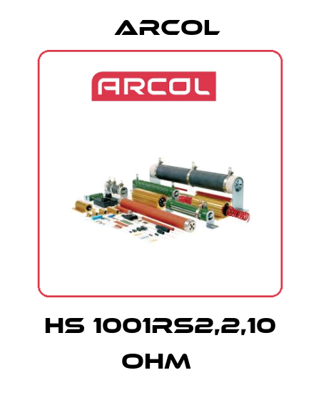 HS 1001RS2,2,10 ohm  Arcol