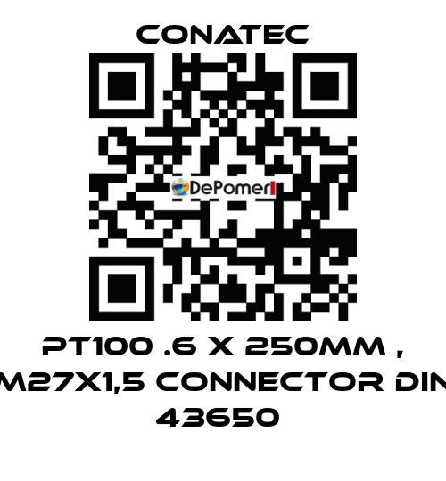 PT100 .6 x 250mm , M27X1,5 Connector DIN 43650  Conatec