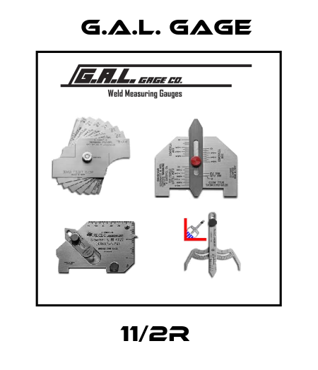 11/2R  G.A.L. Gage
