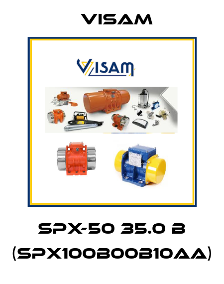SPX-50 35.0 B (SPX100B00B10AA) Visam