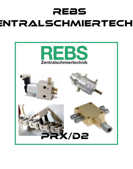 PRX/D2  Rebs Zentralschmiertechnik