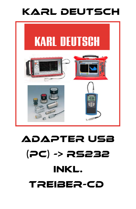 ADAPTER USB (PC) -> RS232 INKL. TREIBER-CD  Karl Deutsch