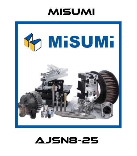 AJSN8-25  Misumi