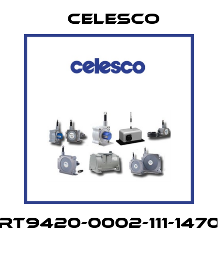 RT9420-0002-111-1470  Celesco