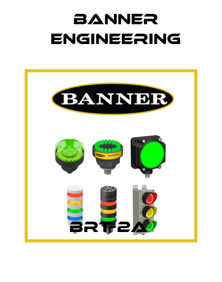 BRT-2A  Banner Engineering