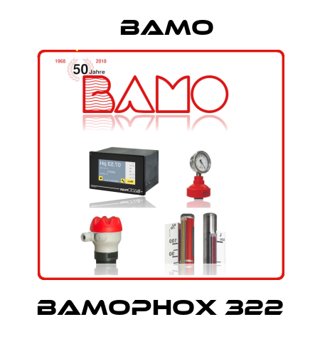 BAMOPHOX 322 Bamo