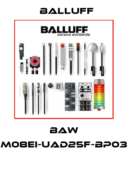BAW M08EI-UAD25F-BP03  Balluff