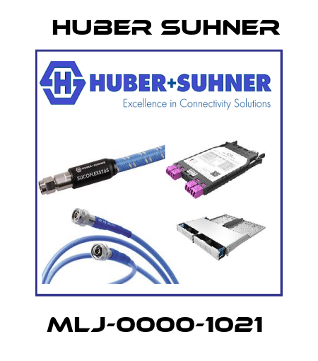 MLJ-0000-1021  Huber Suhner