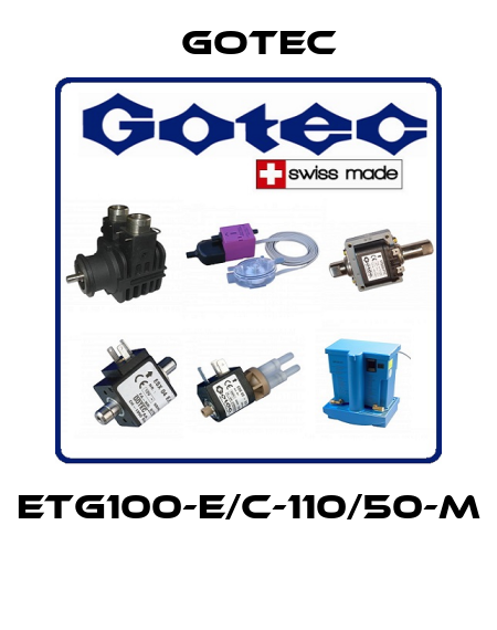 ETG100-E/C-110/50-M  Gotec