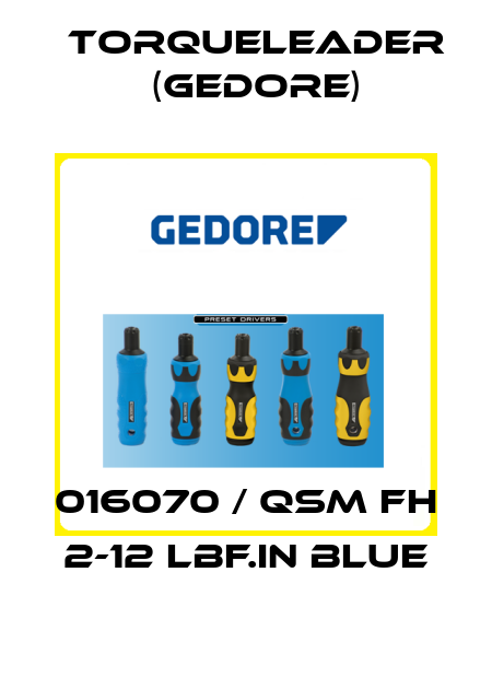 016070 / QSM FH 2-12 lbf.in BLUE Torqueleader (Gedore)
