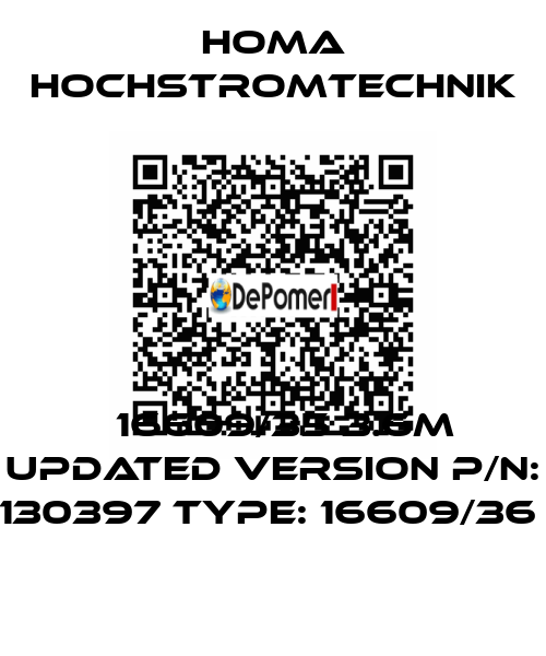＃16609/35 3.6m updated version P/N: 130397 Type: 16609/36  HOMA Hochstromtechnik