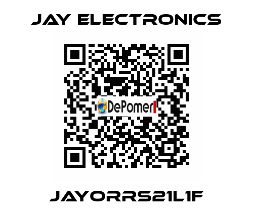 JAYORRS21L1F JAY ELECTRONICS