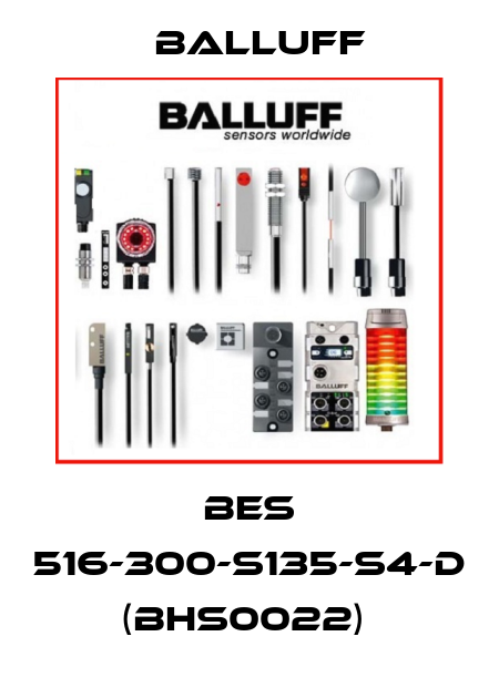 BES 516-300-S135-S4-D (BHS0022)  Balluff