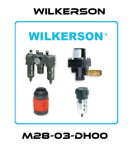 M28-03-DH00  Wilkerson