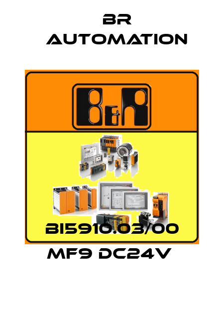 BI5910.03/00 MF9 DC24V  Br Automation