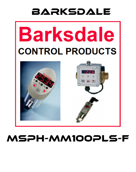 MSPH-MM100PLS-F  Barksdale