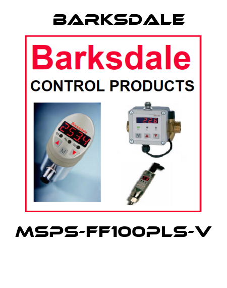 MSPS-FF100PLS-V  Barksdale