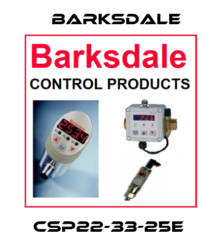 CSP22-33-25E  Barksdale