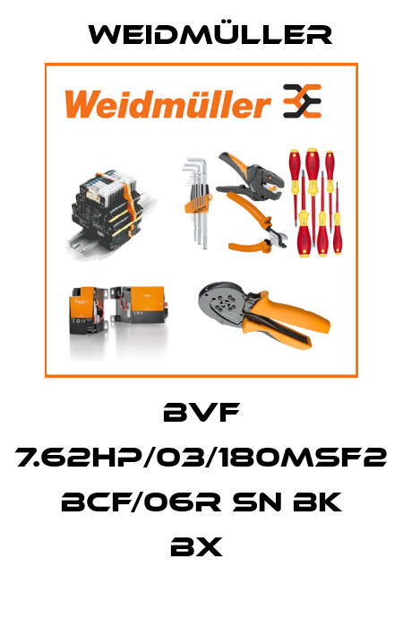 BVF 7.62HP/03/180MSF2 BCF/06R SN BK BX  Weidmüller