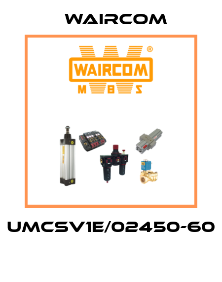 UMCSV1E/02450-60  Waircom