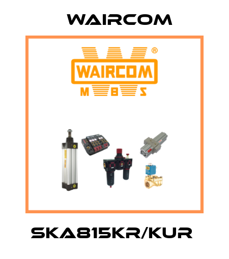 SKA815KR/KUR  Waircom