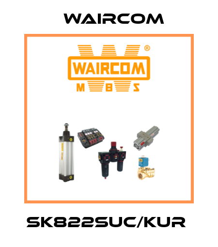 SK822SUC/KUR  Waircom