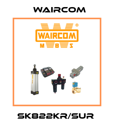 SK822KR/SUR  Waircom
