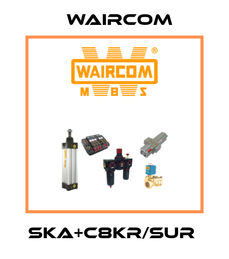 SKA+C8KR/SUR  Waircom