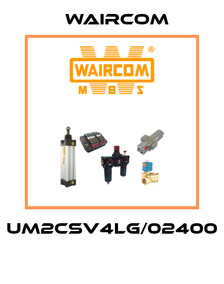 UM2CSV4LG/02400  Waircom