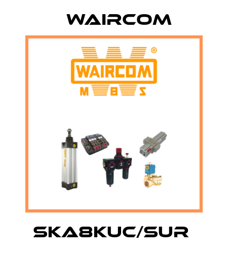 SKA8KUC/SUR  Waircom