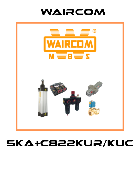 SKA+C822KUR/KUC  Waircom