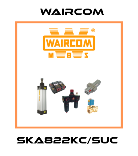 SKA822KC/SUC  Waircom