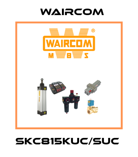 SKC815KUC/SUC  Waircom