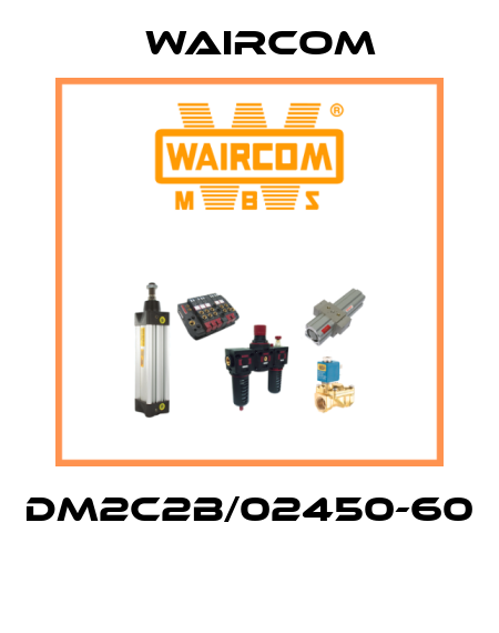 DM2C2B/02450-60  Waircom