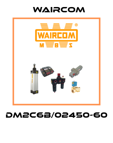 DM2C6B/02450-60  Waircom