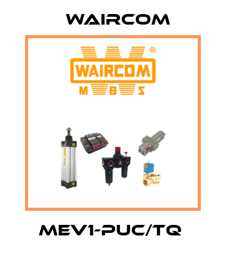 MEV1-PUC/TQ  Waircom