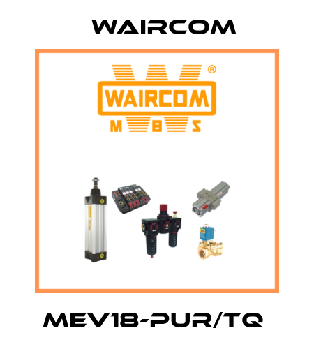 MEV18-PUR/TQ  Waircom