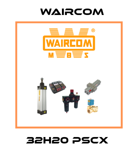 32H20 PSCX  Waircom