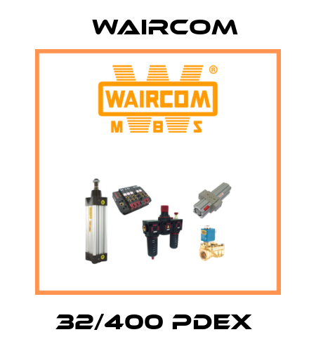 32/400 PDEX  Waircom