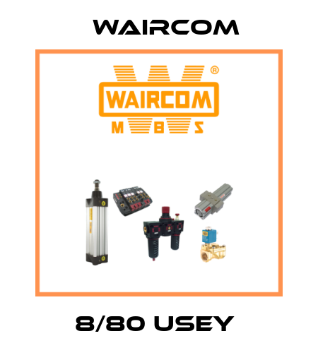 8/80 USEY  Waircom