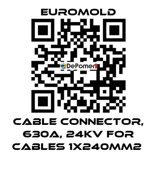 Cable connector, 630A, 24kV for cables 1x240mm2  EUROMOLD