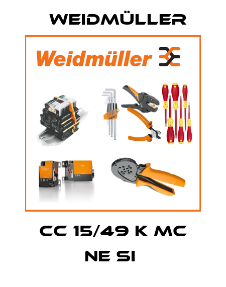 CC 15/49 K MC NE SI  Weidmüller