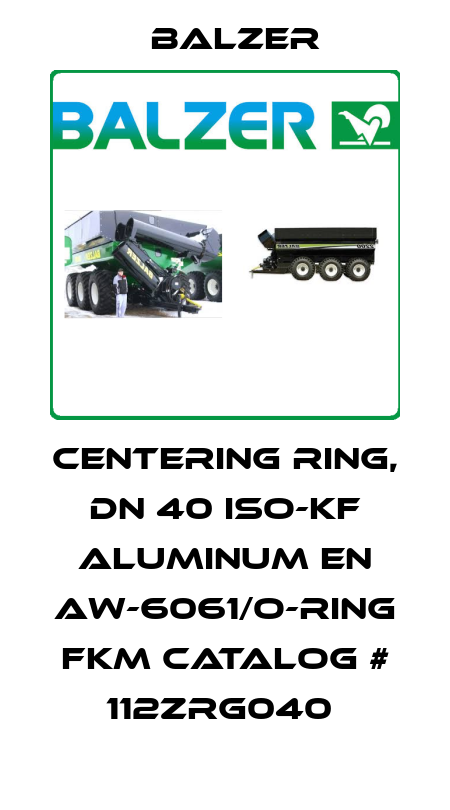 CENTERING RING, DN 40 ISO-KF ALUMINUM EN AW-6061/O-RING FKM CATALOG # 112ZRG040  Balzer