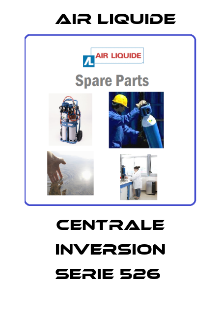 CENTRALE INVERSION SERIE 526  Air Liquide