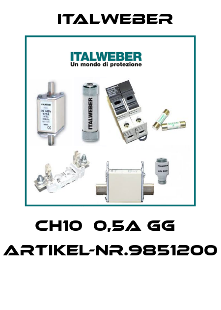 CH10  0,5A GG   ARTIKEL-NR.9851200  Italweber