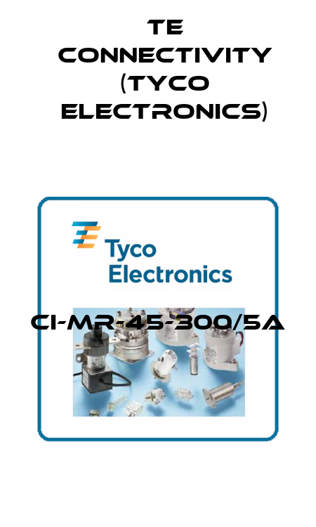 CI-MR-45-300/5A  TE Connectivity (Tyco Electronics)