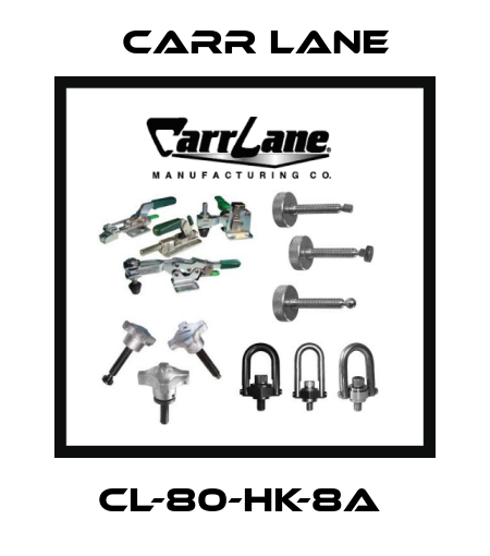 CL-80-HK-8A  Carr Lane