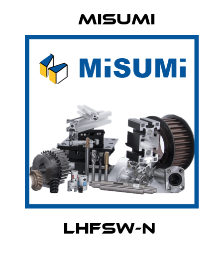 LHFSW-N  Misumi