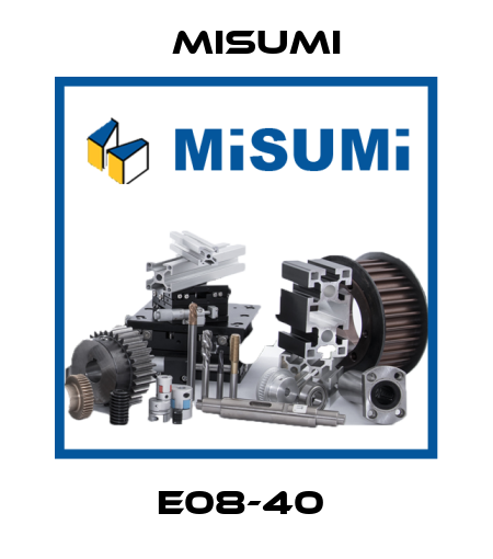 E08-40  Misumi