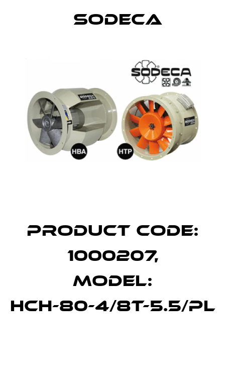 Product Code: 1000207, Model: HCH-80-4/8T-5.5/PL  Sodeca